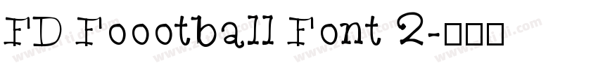 FD Foootball Font 2字体转换